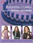 bufandas y cuellos tejidos en telares circulares-denise layman-9788498743395 bufandas y cuellos tejidos en telares circulares-denise layman-9788498743395