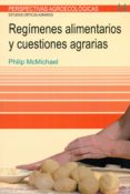 regimenes alimentarios y cuestiones agrarias-philip mcmichael-9788498887495