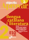 objectiu aprovar loe llengua catalana i literatura 2n eso-9788499060095 objectiu aprovar loe llengua catalana i literatura 2n eso-9788499060095