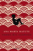 todos mis cuentos-ana maria matute-9788499086095 todos mis cuentos-ana maria matute-9788499086095