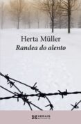 randea do alento-herta muller-9788499140995 randea do alento-herta muller-9788499140995