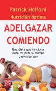 adelgazar comiendo-patrick holford-9788499171395 adelgazar comiendo-patrick holford-9788499171395