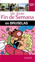 un gran fin de semana en bruselas 2014-philippe gloaguen-9788499356495 un gran fin de semana en bruselas 2014-philippe gloaguen-9788499356495