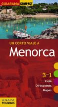 un corto viaje a menorca 2017 (guiarama compact) 3ª ed.-9788499359595 un corto viaje a menorca 2017 (guiarama compact) 3ª ed.-9788499359595