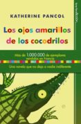 los ojos amarillos delos cocodrilos (ebook)-katherine pancol-9788499704995 los ojos amarillos delos cocodrilos (ebook)-katherine pancol-9788499704995