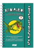 los superpreguntones : dinosaurios-9788499741895 los superpreguntones : dinosaurios-9788499741895