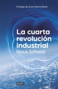 la cuarta revolución industrial (ebook)-klaus schwab-9788499926995 la cuarta revolución industrial (ebook)-klaus schwab-9788499926995