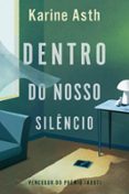 DENTRO DO NOSSO SILÊNCIO – VENCEDOR JABUTI 2023  (edición en portugués)