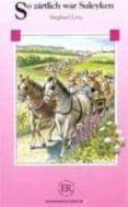 so zärtlich war suleyken (easy readers c- intermedio-avanzado)-siegfried lenz-9788723902795 so zärtlich war suleyken (easy readers c- intermedio-avanzado)-siegfried lenz-9788723902795