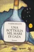 una bottiglia nel mare di gaza-valerie zenatti-9788809784895 una bottiglia nel mare di gaza-valerie zenatti-9788809784895