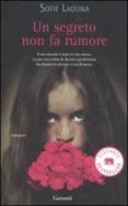 un segreto non fa rumore-sofie laguna-9788811694595 un segreto non fa rumore-sofie laguna-9788811694595