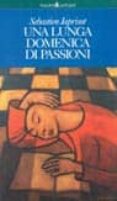 una lunga domenica di passioni-sebastien (seud. de jean japrisot-9788885988095 una lunga domenica di passioni-sebastien (seud. de jean japrisot-9788885988095