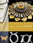 (pe) 300 consejos y tecnicas para hacer joyas-xuella arnold-9789089983695 (pe) 300 consejos y tecnicas para hacer joyas-xuella arnold-9789089983695