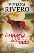 la magia de la vida (ebook)-viviana rivero-9789500436595 la magia de la vida (ebook)-viviana rivero-9789500436595