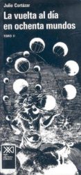 la vuelta al dia en ochenta mundos (vol.2)-julio cortazar-9789682307195 la vuelta al dia en ochenta mundos (vol.2)-julio cortazar-9789682307195