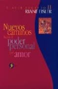 nuevos caminos hacia el poder personal y el amor (placer sagrado ii)-riane eisler-9789688603895 nuevos caminos hacia el poder personal y el amor (placer sagrado ii)-riane eisler-9789688603895