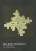 sáenz de oíza y torres blancas-francisco javier saenz guerra-9789874000095 sáenz de oíza y torres blancas-francisco javier saenz guerra-9789874000095