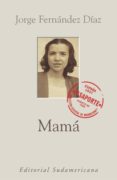 mamá (ebook)-jorge fernandez diaz-9789875666795 mamá (ebook)-jorge fernandez diaz-9789875666795