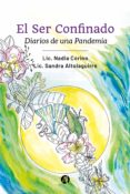 Descargar libros electrónicos de google para kindle EL SER CONFINADO: DIARIOS DE UNA PANDEMIA 9789878717395 (Literatura española) RTF MOBI