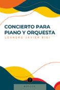 Descargar libros electrónicos para teléfonos móviles CONCIERTO PARA PIANO Y ORQUESTA in Spanish de LEANDRO JAVIER BIGI 9789878971995