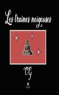 Los mejores ebooks 2014 descargar LES TRAÎNES NEIGEUSES de  9791037741295 MOBI (Spanish Edition)