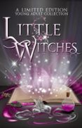 LITTLE WITCHES  (edición en inglés)