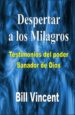despertar a los milagros: testimonios del poder sanador de dios (ebook)-9781507198315 despertar a los milagros: testimonios del poder sanador de dios (ebook) 9781507198315
