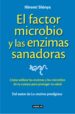 el factor microbio y las enzimas sanadoras (ebook)-9788403014015 el factor microbio y las enzimas sanadoras (ebook) 9788403014015