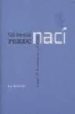naci: textos de la memoria y el olvido-9788496258815 naci: textos de la memoria y el olvido 9788496258815