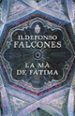 la ma de fatima-ildefonso falcones de sierra-9788401387425 la ma de fatima ildefonso falcones de sierra 9788401387425