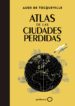 atlas de las ciudades perdidas-aude de tocqueville-9788408145325 atlas de las ciudades perdidas aude de tocqueville 9788408145325
