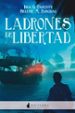 ladrones de libertad-9788416858125 ladrones de libertad 9788416858125
