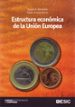 estructura economica de la union europea-9788473564625 estructura economica de la union europea 9788473564625