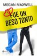 fue un beso tonto-9788408162735 fue un beso tonto 9788408162735
