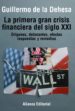 la primera gran crisis financiera del siglo xxi: origenes, detona nte, efectos, respuestas y remedios-9788420693835 la primera gran crisis financiera del siglo xxi: origenes, detona nte, efectos, respuestas y remedios 9788420693835