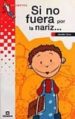 si no fuera por la nariz-9788424686635 si no fuera por la nariz 9788424686635