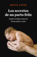los secretos de un parto feliz (ebook)-9788425346835 los secretos de un parto feliz (ebook) 9788425346835