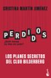 perdidos: ¿quien maneja los hilos del poder?: los planes secretos del club bilderberg-9788427044135 perdidos: ¿quien maneja los hilos del poder?: los planes secretos del club bilderberg 9788427044135