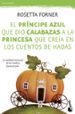 el principe azul que dio calabazas a la princesa que creia en cue ntos de hadas-9788408126645 el principe azul que dio calabazas a la princesa que creia en cue ntos de hadas 9788408126645