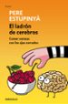 el ladron de cerebros. comer cerezas con los ojos cerrados-9788466339445 el ladron de cerebros. comer cerezas con los ojos cerrados 9788466339445