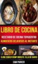 libro de cocina: recetario de cocina topadentro: almuerzos deliciosos al instante (slow cooker dump dinners: olla de barro) (ebook)-9781507175255 libro de cocina: recetario de cocina topadentro: almuerzos deliciosos al instante (slow cooker dump dinners: olla de barro) (ebook) 9781507175255
