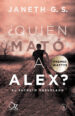 ¿quien mato a alex? el secreto desvelado-9788416224555 ¿quien mato a alex? el secreto desvelado 9788416224555