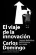 el viaje de la innovacion-9788423414055 el viaje de la innovacion 9788423414055