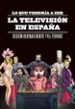 lo que vendria a ser la television en españa (ebook)-9788408110965 lo que vendria a ser la television en españa (ebook) 9788408110965
