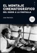 EL MONTAJE CINEMATOGRAFICO JOAN MARIMON PADROSA 