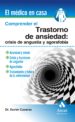 comprender el transtorno de ansiedad: crisis de angustia y agoraf obia-9788497353465 comprender el transtorno de ansiedad: crisis de angustia y agoraf obia 9788497353465