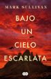 bajo un cielo escarlata-9788491292975 bajo un cielo escarlata 9788491292975