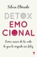 detox emocional: como sacar de tu vida lo que te impide ser feliz-9788499985275 detox emocional: como sacar de tu vida lo que te impide ser feliz 9788499985275