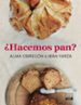¿hacemos pan?-9788403500785 ¿hacemos pan? 9788403500785