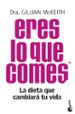 eres lo que comes: la dieta que cambiara tu vida-9788408104285 eres lo que comes: la dieta que cambiara tu vida 9788408104285